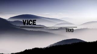TRXD - Vice