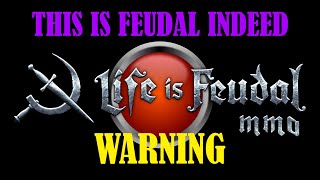 Life is Feudal MMO is back, but be warned