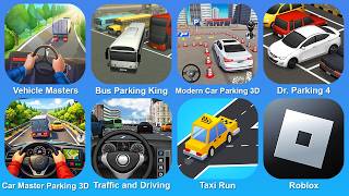 Vehicle Masters, Bus Parking King, Modern Car Parking 3D, Dr. Parking 4, Car Master Parking 3D screenshot 1