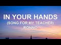 Ronno In Your Hands Song For My Teacher mp3