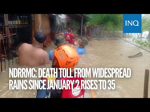 NDRRMC: Death toll from widespread rains since January 2 rises to 35