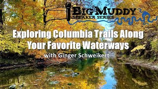 Exploring Columbia Trails Along Your Favorite Waterways