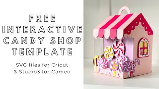 FREE SVG download - 3D paper Candy Shop favor box - digital files for Cricut and Silhouette Cameo