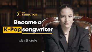Become a K-Pop songwriter with Shorelle |  Trailer | The Director