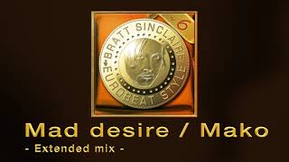 Mad desire / Mako