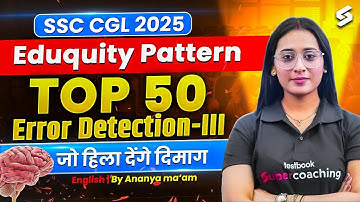 SSC CGL 2025 | Error Detection for SSC CGL One Shot | SSC CGL English Classes by Ananya Mam