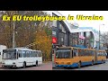 Ex Europe trolleybuses in Ukraine