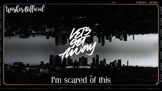 JAMES 'Let's Get Away (Feat. SOOYOUNG (수영))' Lyric Video