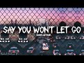 James arthur  say you wont let go 1080p lyric