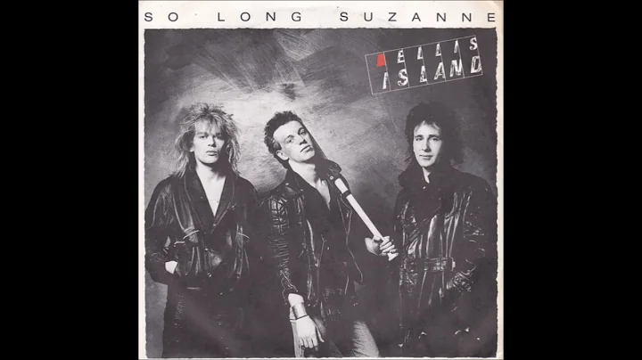 Ellis Island  -  So Long Suzanne  1986