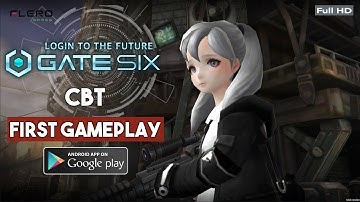 GATE SIX Gameplay Android By Flero Games CBT (KR)