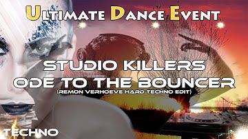 Techno ♫ Studio Killers - Ode To The Bouncer (Remon Verhoeve Hard Techno Edit)