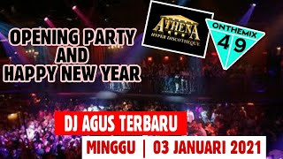 DJ AGUS TERBARU | MINGGU 03 JANUARI 2021 | OPENING PARTY 2021 | FUNKOT | ATHENA | HBI | BANJARMASIN