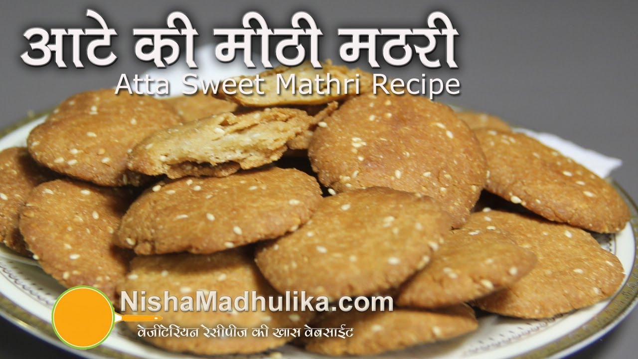 Wheat Flour Sweet Mathri Recipe -  Atta ki Meethi Mathri Recipe | Nisha Madhulika