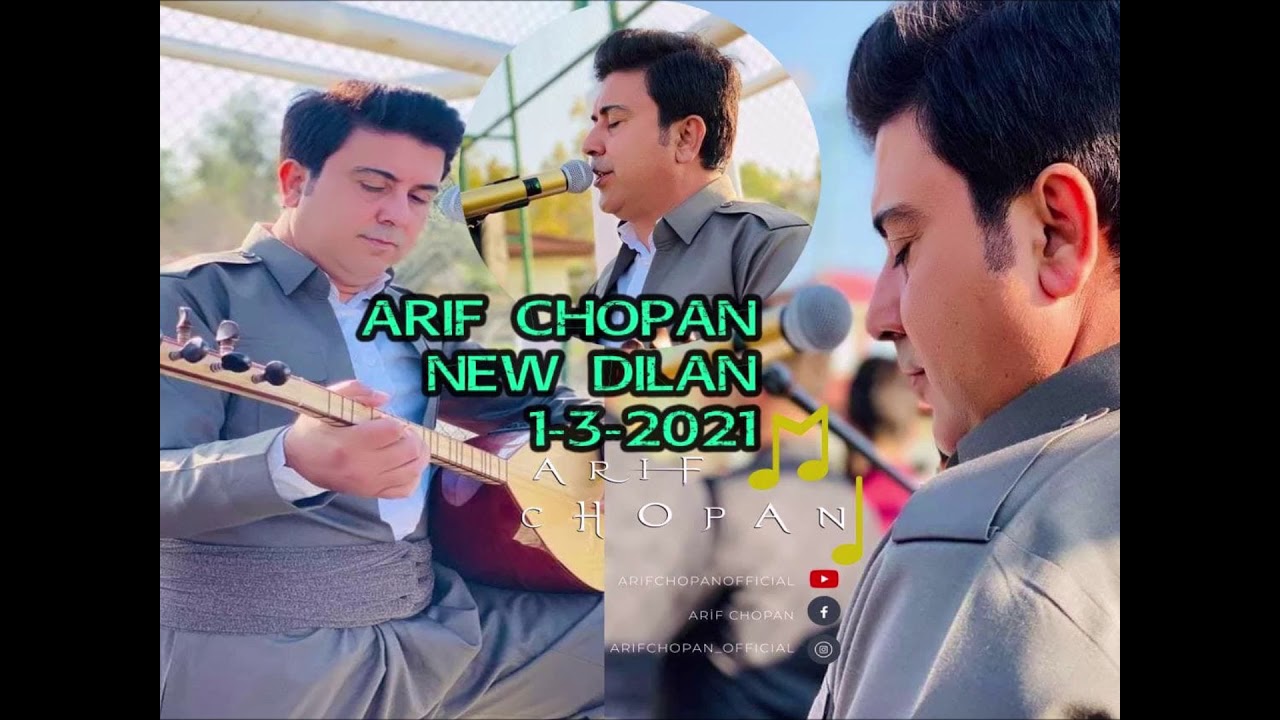 Arif Chopan  New Dilan 1 3 2021