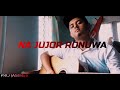 Na Jujor Ronuwa_(ft.Joi Barua) Cover. Mp3 Song