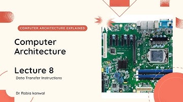 Data Transfer Instructions in Computer Architecture || Dr Rabia Kanwal