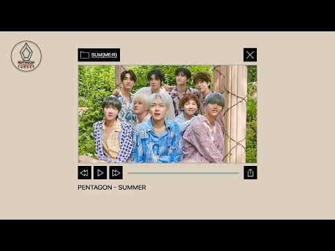 [Türkçe Altyazılı] PENTAGON (펜타곤) - SUMMER!