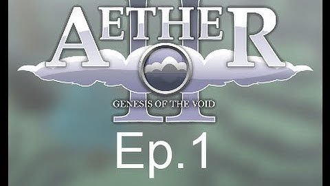 The Aether II Mod! "Flying Pigs" Ep 1
