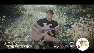 DEK ARYA - Sing Kapok Kapok ( Official Music Video )