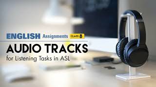 Track 04 | Listening Task for Practise | Exam Mate | English Assignments | Class 8