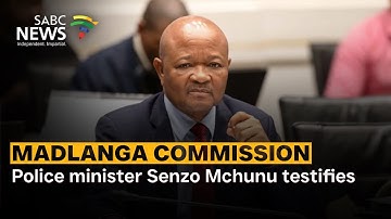 Madlanga Commission | Police minister Senzo Mchunu testifies