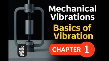 Mechanical Vibrations Chapter1