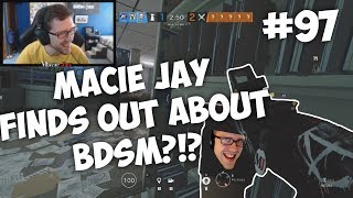 Macie Jay Finds Out What "BDSM" Is?!? | Rainbow Six: Siege Twitch Clips #97 Macie Jay Finds Out What "BDSM" Is?!? | Rainbow Six: Siege Twitch Clips #97