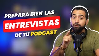 ¿Cómo hacer BUENAS ENTREVISTAS en tu PODCAST?