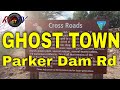 Parker Dam Road - Cross Roads Ghost Town - Colorado River - Bonus Aerial Video