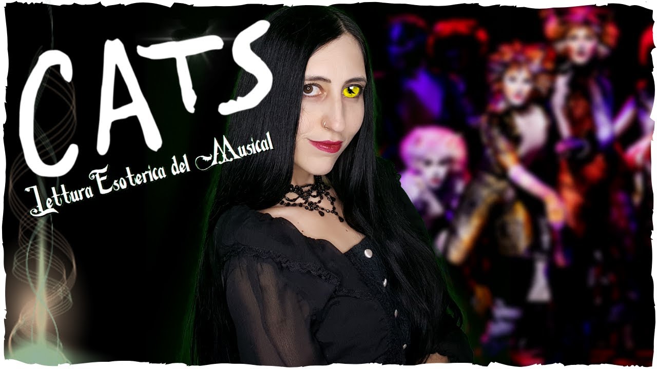 CATS 🐱 La Vera Storia dei Gatti Esoterici del Musical, dalla Sacra Bibbia a Mefistofele