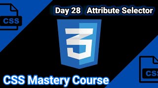 What is Attribute selector Day 28 Css Mastery Course in Hindi