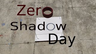 Zero Shadow Day Activity