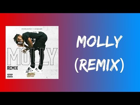 MOLLY (Remix) (Lyrics) – Foogiano feat. @DaBaby