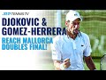 Novak Djokovic & Carlos Gomez-Herrera Reach Mallorca Open Doubles Final! | Mallorca 2021 Day 5