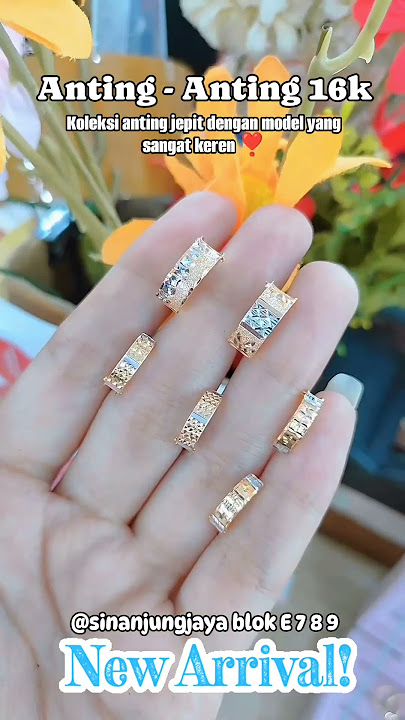 Koleksi terbaru anting jepit kadar 16k tampil memukau dengan model yang lebih banyak dan lebih keren