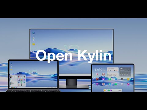 OpenKylin | China’s first homegrown open-source operating system