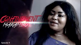 CONFINEMENT MAKAMBO Episode 9 Nouveauté Théâtre Congolais | CINARC TV