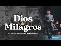¿CREES QUE DIOS ES UN DIOS DE MILAGROS? - Apóstol Guillermo Maldonado