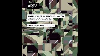 Download Lagu Ranj Kaler \u0026 Ritchie Haydn - Never Look Back (Zy Khan Remix)-2025--Progressive House-[ARRVL Records] MP3
