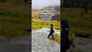 Coast to Coast - Day 2 - Ennerdale Bridge to Borrowdale