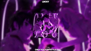 ONLY YOU JUMPSTYLE - LBOXY 