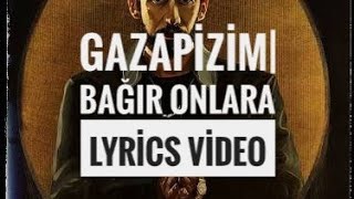 GAZAPİZM| •Bağır Onlara Lyrics Video 2018• Yeni Resimi