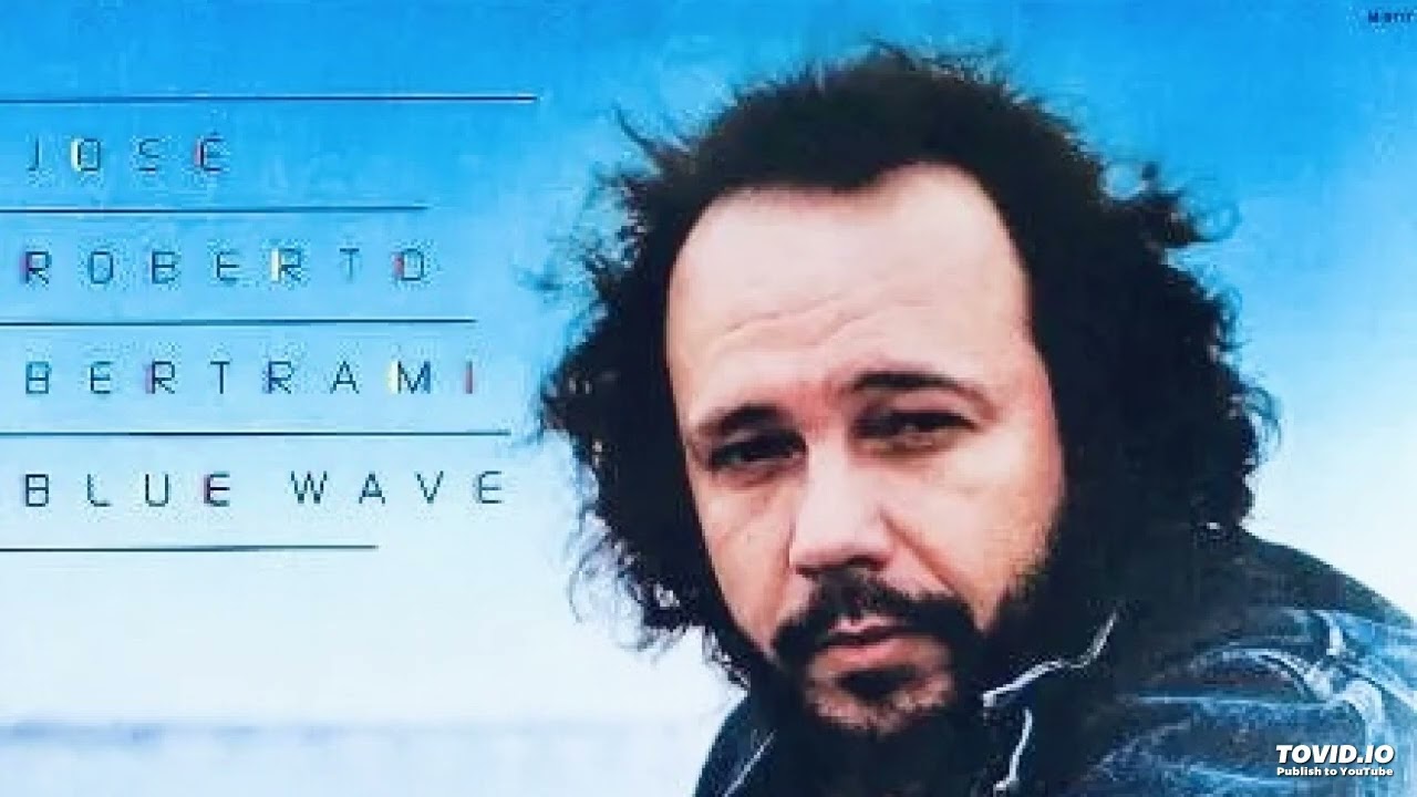 José Roberto Bertrami [Brazil] - Blue Wave (1983) - YouTube