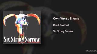 Own Worst Enemy by Read Southall chords