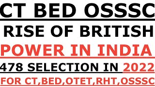 CT BED EXAM 2023I OTET I CHT IJTI Rise of the British power in India IRISE OF BRITISH POWER IN INDIA