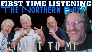 PATREON SPECIAL The Northern Boys Give It To Me Reaction