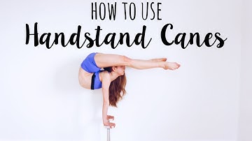 How to do Handstands on Canes