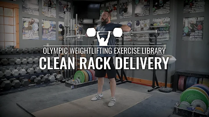 Clean Rack Delivery | Olympic Weightlifting Exercise Library