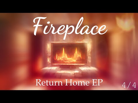Fireplace | Return Home EP